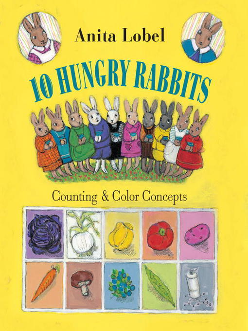 Title details for 10 Hungry Rabbits by Anita Lobel - Available